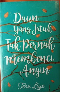 Image of Daun Yang Jatuh Tak Penah Membenci Angin